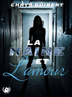cover image of La haine et l'amour